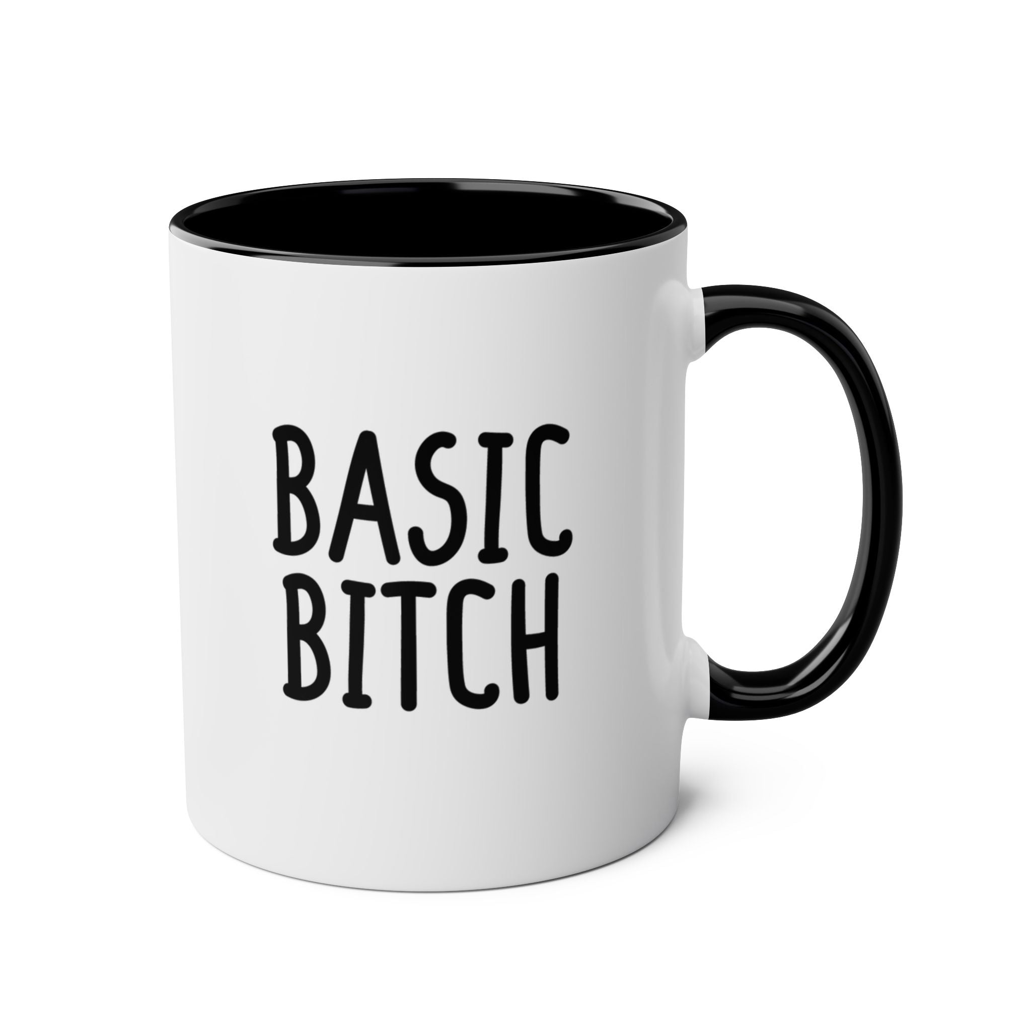 Basic Bitch - Ceramic Coffee Mug