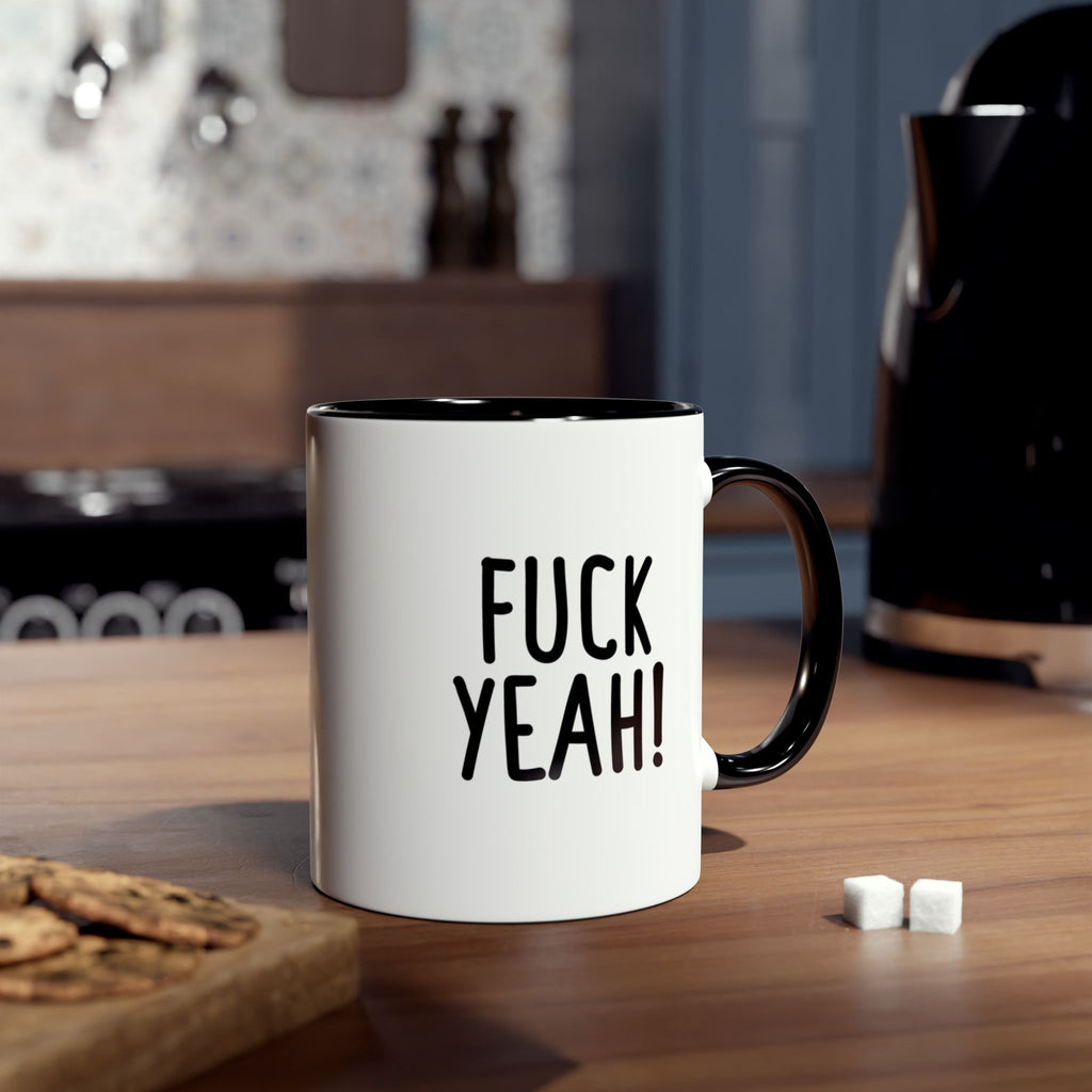 Fuck Yeah! - Ceramic Coffee Mug