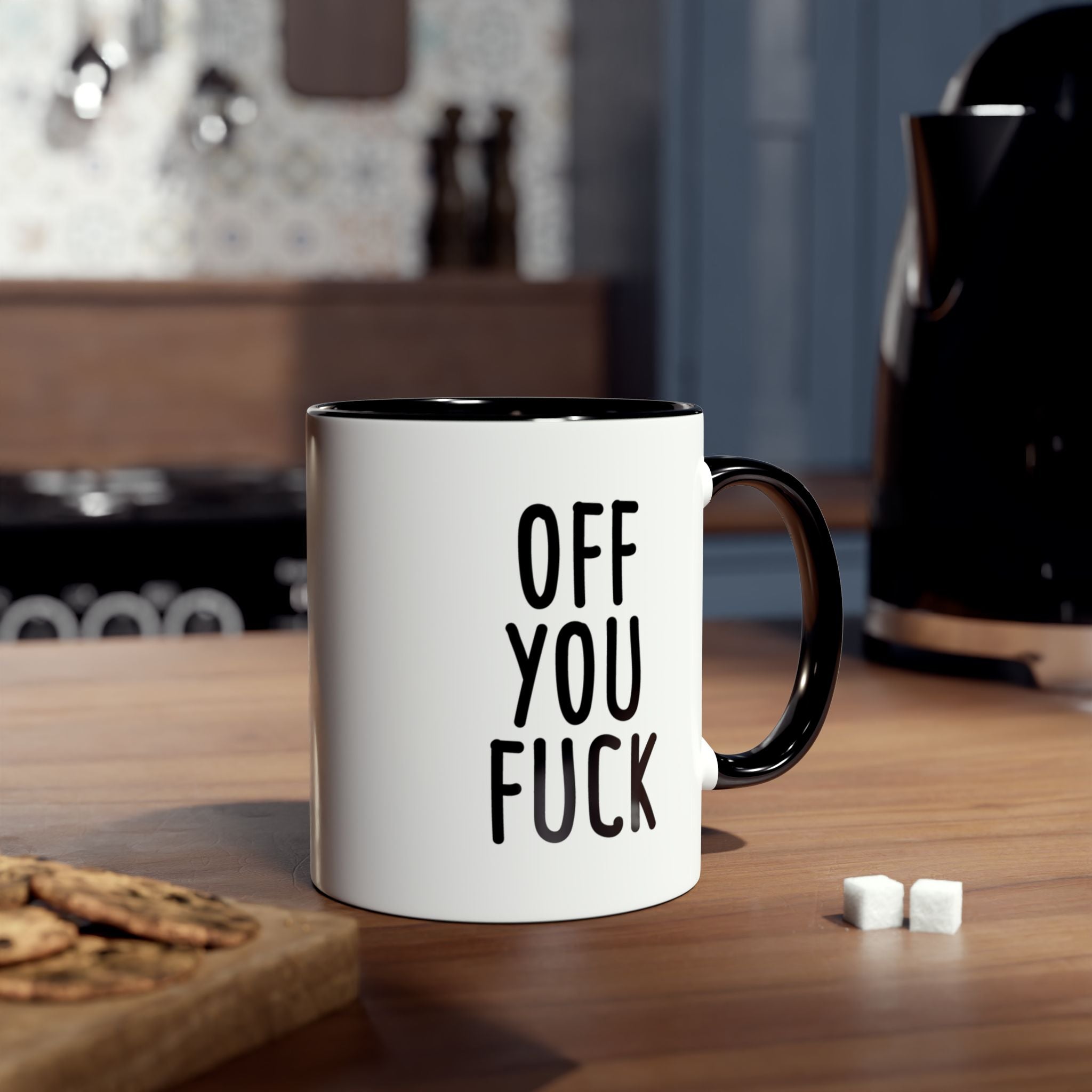 Off You Fuck - Ceramic Coffee Mug