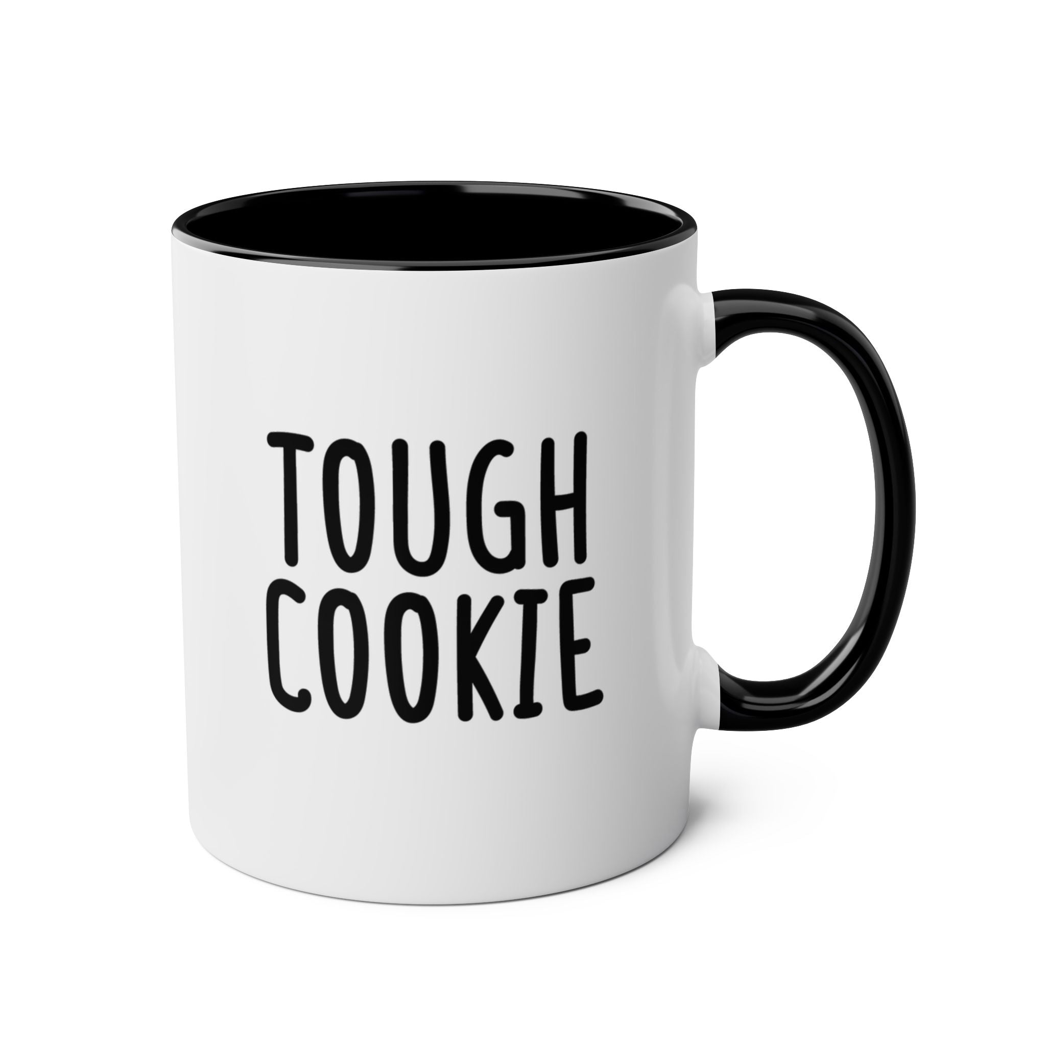 Tough Cookie - Ceramic Coffee Mug
